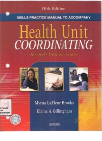 Health Unit Coordinating : formerly unit secretary