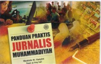 Panduan Praktis Jurnalis Muhammadiyah