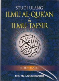 Studi Ulang Ilmu Al-Qur'an & Ilmu Tafsir