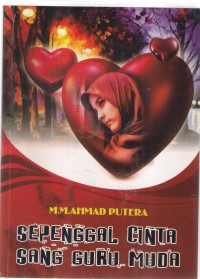 Sepenggal Cinta Sang Guru Muda