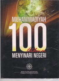 Muhammadiyah 100 tahun Menyinari Negeri