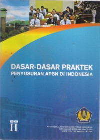 Dasar-Dasar Praktek Penyusunan APBN di Indonesia