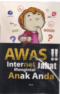 Awas Internet Jahat Mengintai Anak Anda