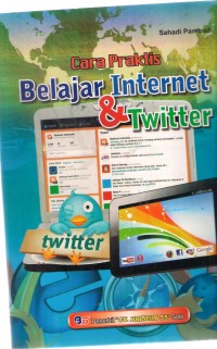 Cara Praktis Belajar Internet & Twitter