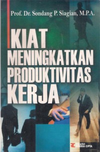 Kiat Meningkatkan Produktivitas Kerja