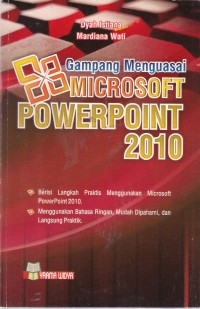 Gampang Menguasai Microsoft Powerpoint 2010