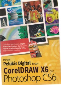 Menjadi Pelukis Digital Dengan CorelDraw X6 dan Photoshop CS6