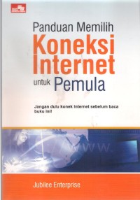 Panduan Memilih Koneksi Internet Untuk Pemula