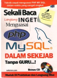 Sekali Baca Langsung Inget Menguasai PHP MY SQL Dalam Sekejab Tanpa Guru...!