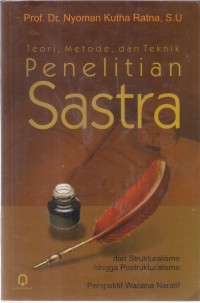 Teori, Metode, dan Teknik Penelitian Sastra