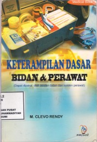 Keterampilan Dasar Bidan & Perawat