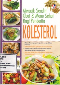 Meracik Sendiri Obat & Menu Sehat Bagi Penderita Kolesterol