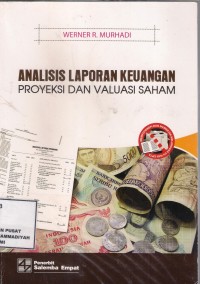 Analisis Laporan Keuangan : Proyeksi dan Valuasi Saham