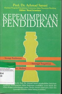 Kepemimpinan Pendidikan: Strategi Pembaruan, Semangat Pengabdian, Manajemen Modern