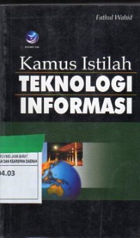 Kamus Istilah Teknologi Informasi (Fathul. W.)