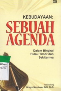 Kebudayaan : Sebuah Agenda Dalam Bingkai Pulau Timor dan Sekitarnya