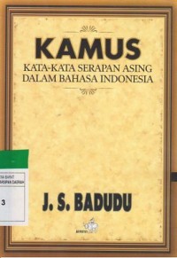 Kamus Kata-Kata Serapan Asing Dalam Bahasa Indonesia