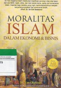 Moralitas Islam Dalam Ekonomi & Bisnis