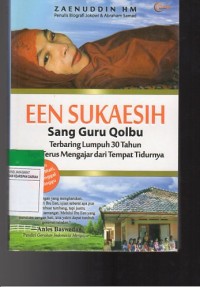 Een Sukaesih : sang guru qolbu terbaring lumpuh 30 tahun tapi terus mengajar dari tempat tidurnya