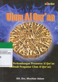 Ulum Al Qur'an: Studi Perkembangan Pesantren Al Qur'an