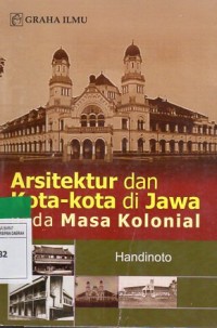 Arsitektur dan Kota-kota di Jawa pada Masa Kolonial