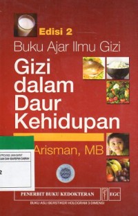 Buku Ajar Ilmu Gizi : Gizi Dalam Daur Kehidupan Edisi 2