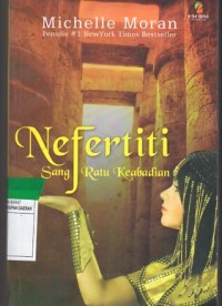 NEFERTITI SANG RATU KEABADIAN