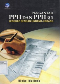 Pengantar PPH Dan PPH 21 Lengkap Dengan Undang-Undang (edisi Revisi)/200102089