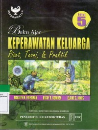 Buku Ajar Keperawatan Keluarga Riset Teori & Praktik Ed.5