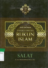 Ensiklopedia Rukun Islam Jilid 2 : Salat