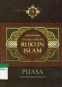 Ensiklopedia Rukun Islam Jilid 3 : Puasa