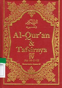 Al-Quran dan tafsirnya Jilid IV Juz 10-11-12