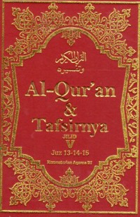 Al-Quran dan tafsirnya Jilid V Juz 13-14-15