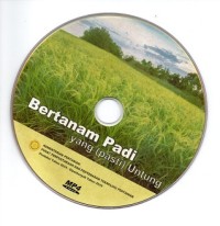 CD: Bertanam Padi yang (Pasti) Untung