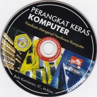 CD: Perangkat Keras Komputer: Panduan Mengenal Hardware Komputer