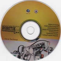 CD: Panduan Praktis Mmembuat Robotik Dengan Pemrograman C++