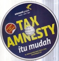 CD : Tax Amnesty itu Mudah