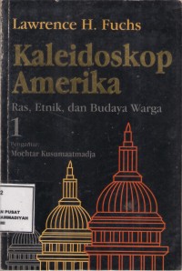 Kaleidoskop Amerika
Ras, Etnik dan Budaya Warga