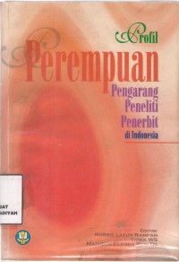 Profil Perempuan Pengarang Peneliti Penerbit di Indonesia