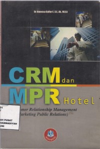 CRM & MPR Hotel
(Custamer Relationship Management and Marketing Public Relations)