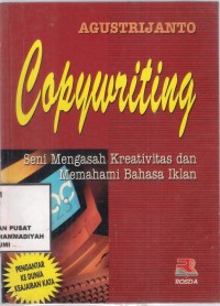 Copywriting
Seni Mengasah kreatifitas dan memahami Bahasa iklan