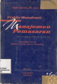 Praktis Memahami Manajemen Pemasaran