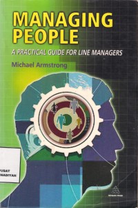 Managing People
A Practical Guide For Line Managers