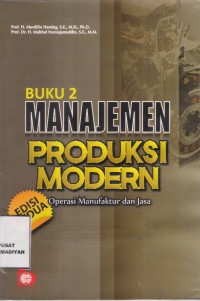 Manajemen Produksi Modern
Oprasi Manufaktur dan Jasa