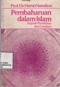 Pembaharuan Dalam Islam
Sejarah Pemikiran Dan Gerakan