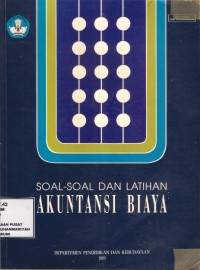 Soal - Soal dan Latihan Akuntansi Biaya