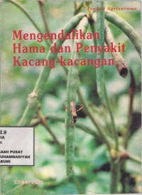 Mengendalikan Hama dan Penyakit Kacang-Kacangan