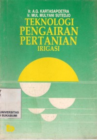 Teknologi Pengairan Pertanian Irigasi