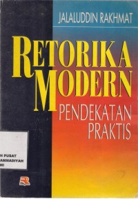 Retorika Modern 
Pendekatan Praktis