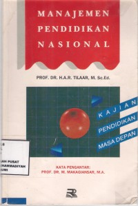 Manajemen Pendidikan Nasional
Kajian pendidikandan Masa Depan